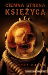 eBook Ciemna strona księżyca - Grzegorz Gajek epub mobi
