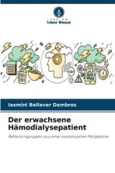 Der erwachsene Hämodialysepatient - Bellaver Dambros Iasmini