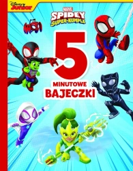 5-minutowe bajeczki. Marvel Spidey i Super-kumple - praca zbiorowa