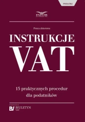 eBook Instrukcje VAT. 15 praktycznych procedur dla podatników - zbiorowa Praca