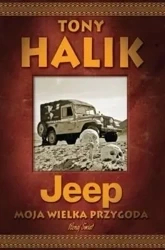 Jeep. Moja wielka przygoda - Tony Halik