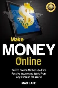 Make Money Online - Lane Max