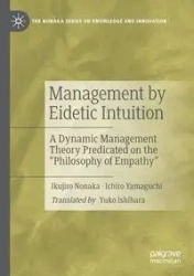 Management by Eidetic Intuition - Nonaka Ikujiro