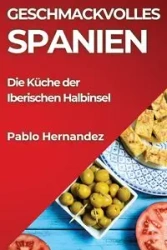 Geschmackvolles Spanien - Pablo Hernandez