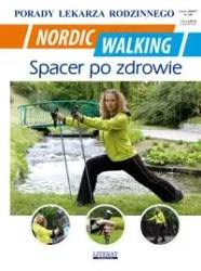 Nordic Walking. Spacer po zdrowie. Porady Lekarza - Emilia Chojnowska