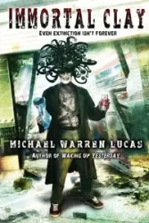 Immortal Clay - Lucas Michael Warren