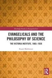 Evangelicals and the Philosophy of Science - Stuart Mathieson