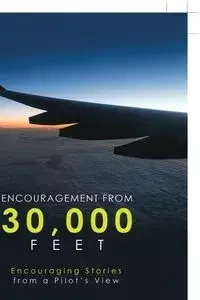 Encouragement from 30,000 Feet - Greg Johnston