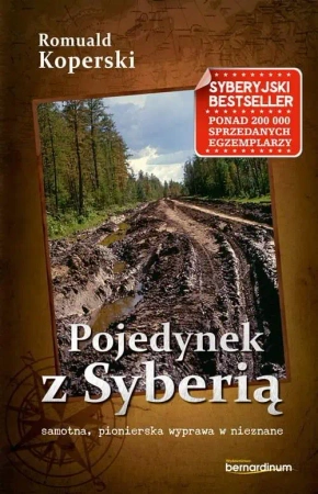 Pojedynek z Syberią w.7 - Romuald Koperski