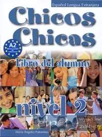 Chicos Chicas 2 Libro del alumno EDELSA - Maria Angeles Palomino