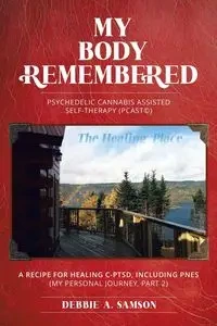 My Body Remembered - Debbie A. Samson