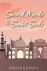 Sacred Minds and Sunlit Souls - D'Pava Sheleila