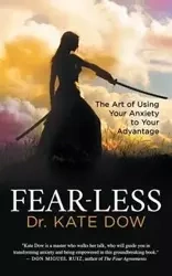 Fear-Less - Kate Dow Dr.