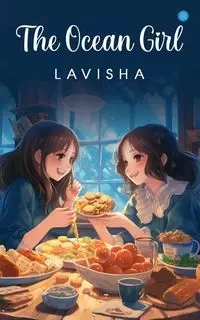 THE OCEAN GIRL - LAVISHA