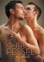 Herz ohne Fesseln - Wells K.C.