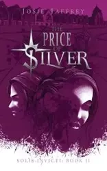 The Price of Silver - Josie Jaffrey