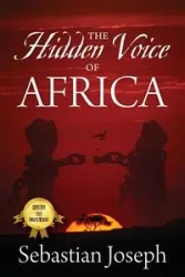 The Hidden Voice of Africa - Joseph Sebastian