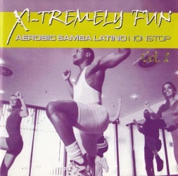 X-Tremely Fun - Aerobic Samba Latino Nonstop.. CD - ZYX Music