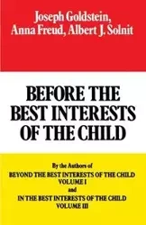 Before the Best Interests of the Child - Joseph Goldstein