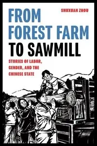 From Forest Farm to Sawmill - Zhou Shuxuan