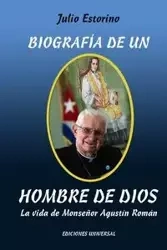BIOGRAFÍA DE UN HOMBRE DE DIOS - Julio Estorino