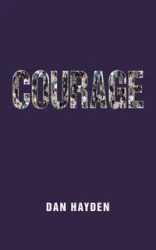 COURAGE - Hayden Dan