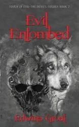 Evil Entombed - Edwina Groat