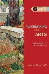 Placemaking and the Arts - Jennifer Allen Craft