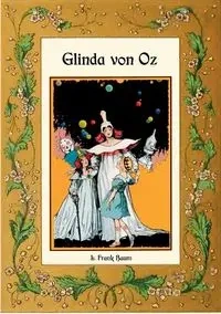 Glinda von Oz - Die Oz-Bücher Band 14 - Frank Baum L.
