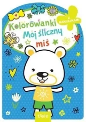 Mój śliczny miś. Kolorowanka z wykrojnikiem - praca zbiorowa
