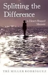 Splitting the Difference - Rodriguez Tre Miller