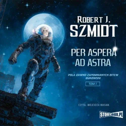 audiobook Pola dawno zapomnianych bitew. Bukowski. Tom 1. Per aspera ad astra - Robert J. Szmidt