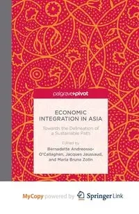 Economic Integration in Asia - Andreosso-O'Callaghan B.