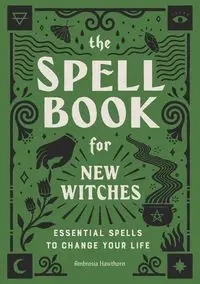 The Spell Book for New Witches - Hawthorn Ambrosia