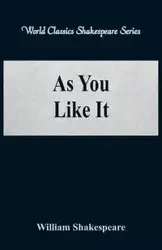 As You Like It (World Classics Shakespeare Series) - William Shakespeare