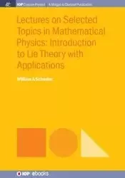 Lectures on Selected Topics in Mathematical Physics - William A. Schwalm