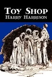 Toy Shop by Harry Harrison, Science Fiction, Adventure - Harrison Harry