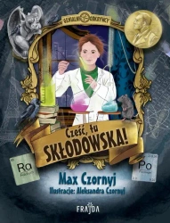 eBook Cześć, tu Skłodowska! - Max Czornyj epub mobi