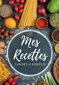 Carnet de recettes à remplir - Fratelli Virginie
