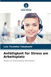 Anfälligkeit für Stress am Arbeitsplatz - Luis Takahashi Torahiko