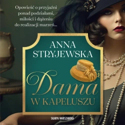 audiobook Dama w kapeluszu - Anna Stryjewska