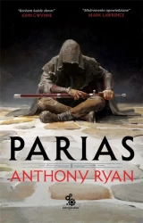 Trylogia Przymierza Stali T.1 Parias - Anthony Ryan