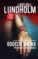 Oddech smoka. Morderstwa na Sodermalmie - Bill Lars Lundholm