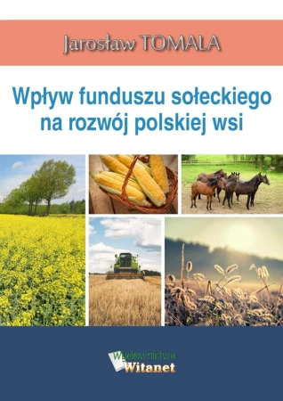 eBook Wpływ funduszu sołeckiego na rozwój polskiej wsi - Jarosław  Tomala epub mobi
