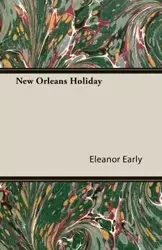 New Orleans Holiday - Eleanor Early