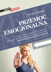eBook Przemoc emocjonalna. Czyli o tym, co naprawdę nas boli: zniewaga, upokorzenie, pozbawianie miłości - jak możemy się przed tym bronić - Werner Bartens epub