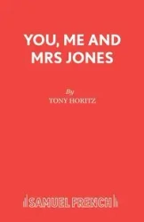 You, Me and Mrs Jones - Tony Horitz