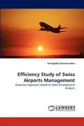 Efficiency Study of Swiss Airports Management - Arazmuradov Annageldy