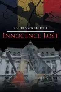 Innocence Lost - ROBERT ANGEL-LITTLE V