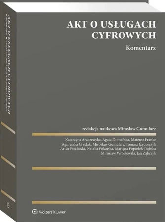Akt o usługach cyfrowych. Komentarz - Mirosław Gumularz